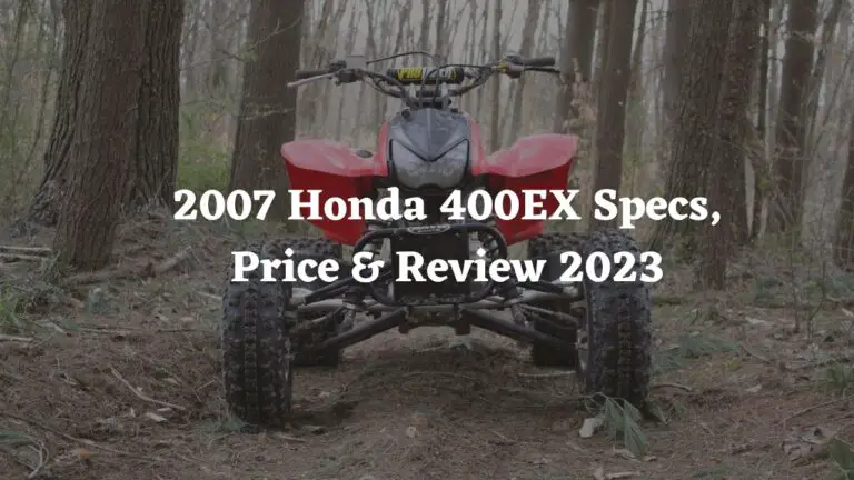 2007 Honda 400EX Specs, Price & Review 2024