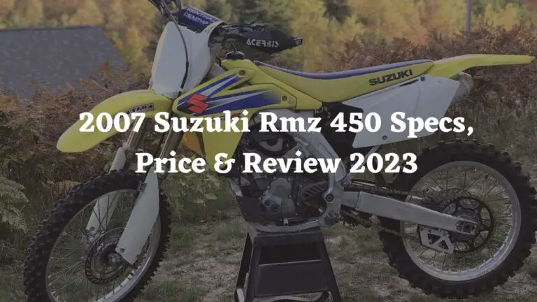 2007 Suzuki Rmz 450 Specs, Price & Review 2024