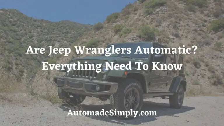 Are Jeep Wranglers Automatic? Everything You Need to Know