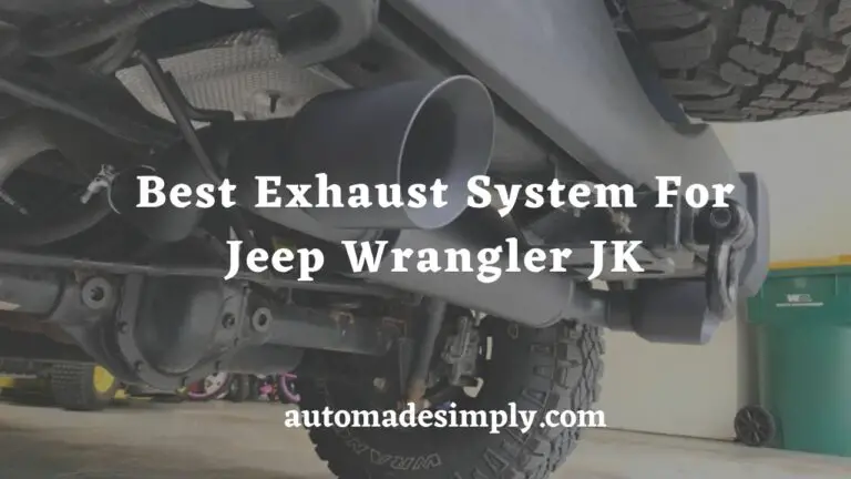 Best Exhaust System for Jeep Wrangler JK: Top Picks for Improved Performance