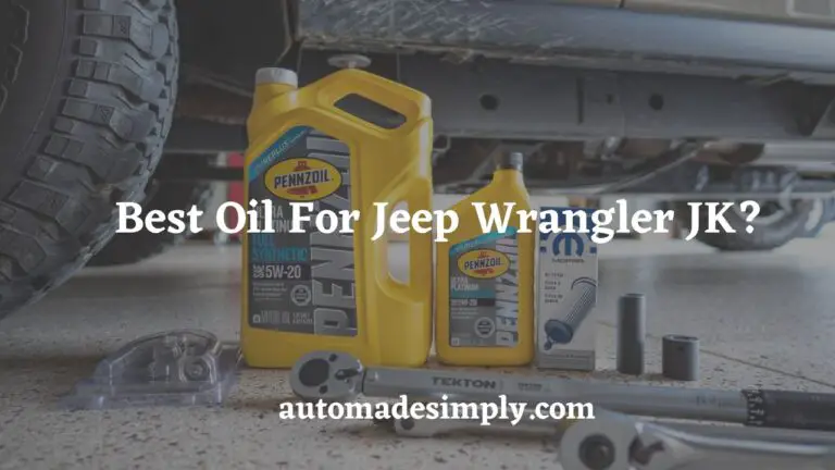 Best Oil For Jeep Wrangler JK: A Comprehensive Guide