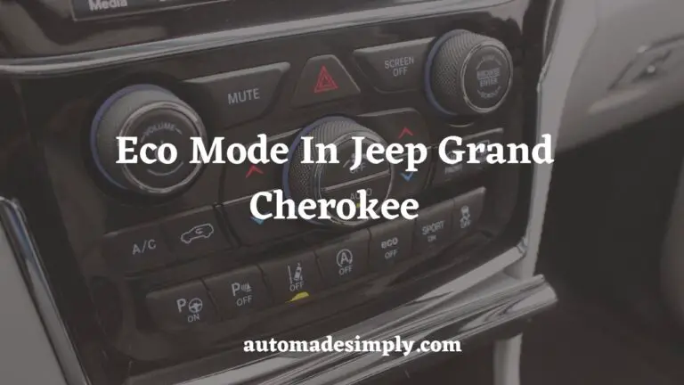 Eco Mode in Jeep Grand Cherokee: What You Need to Know