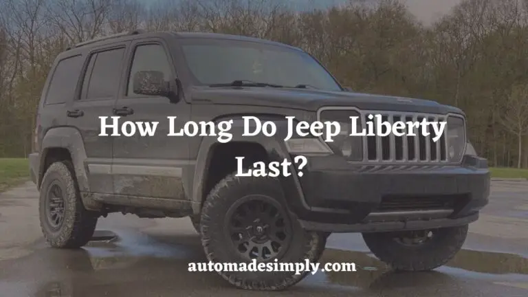 How Long Do Jeep Liberty Last? Expert Analysis and Key Factors