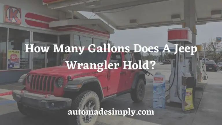 How Many Gallons Does A Jeep Wrangler Hold? Fuel Tank Capacity Explained