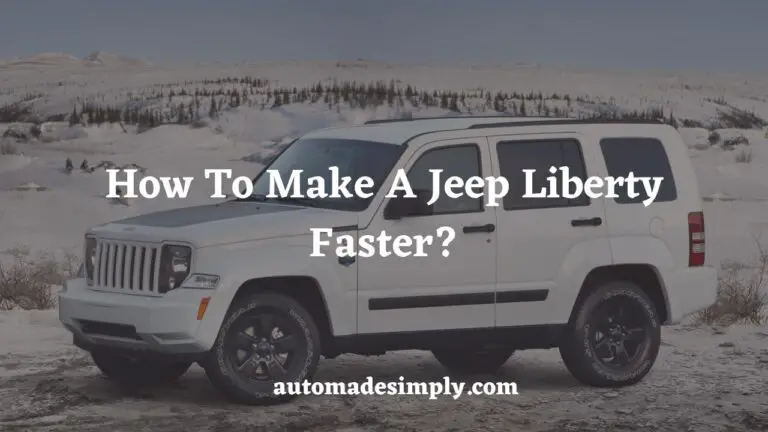Make a Jeep Liberty Faster: 8 Ways to Increase Speed & Acceleration