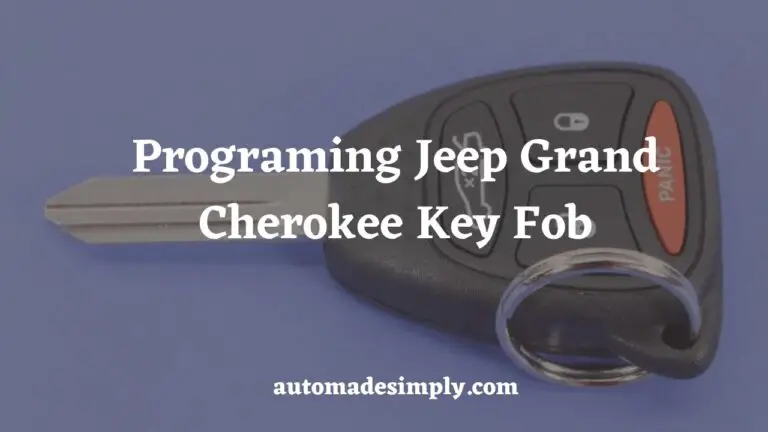 How to Program Jeep Grand Cherokee Key Fob: A Step-by-Step Guide