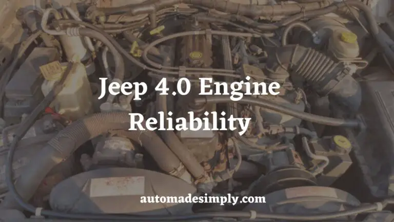 Jeep 4.0 Engine Reliability: An In-Depth Analysis