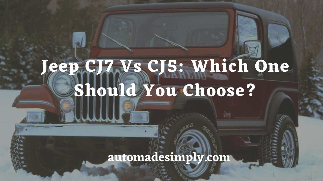 jeep cj7 vs cj5