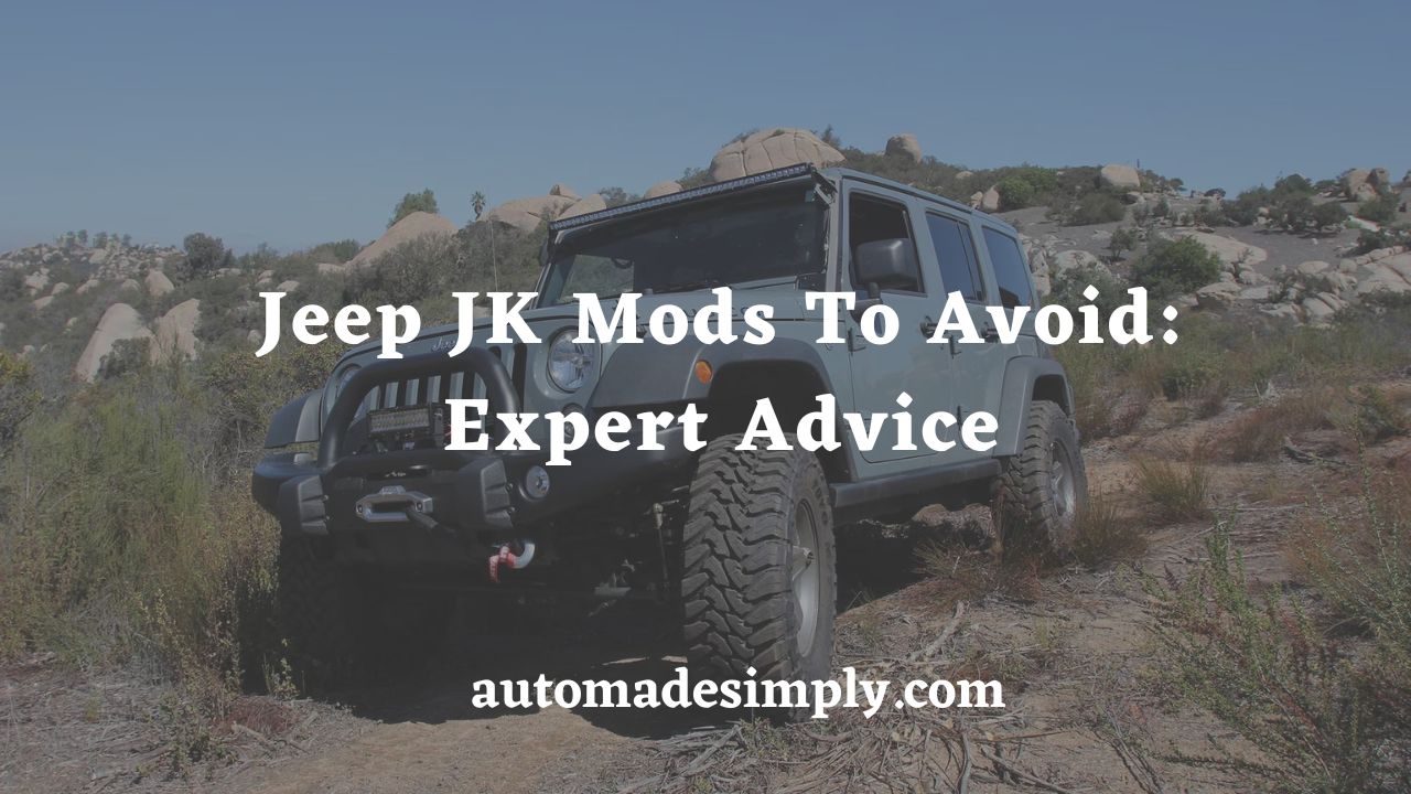 jeep jk mods to avoid