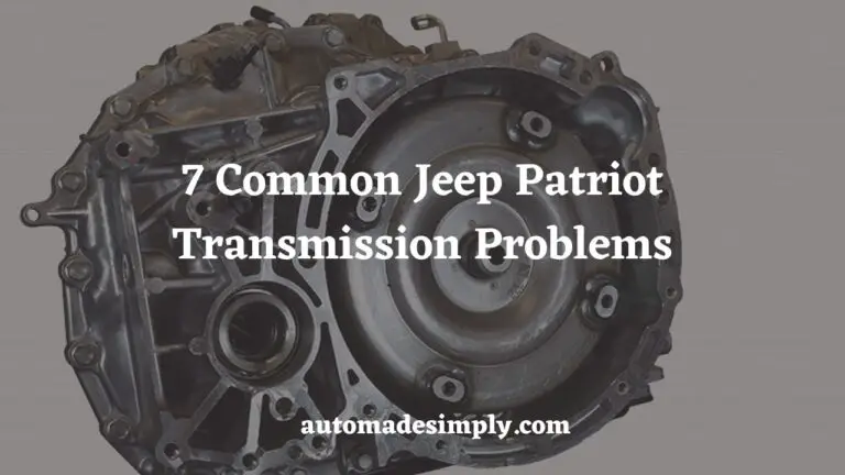 Common Jeep Patriot Transmission Problems: Symptoms, Causes & Fixes