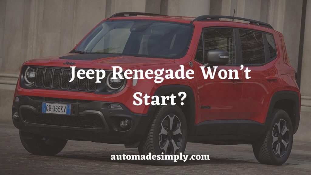 Jeep Renegade Won't Start 10 Common Causes And Solutions