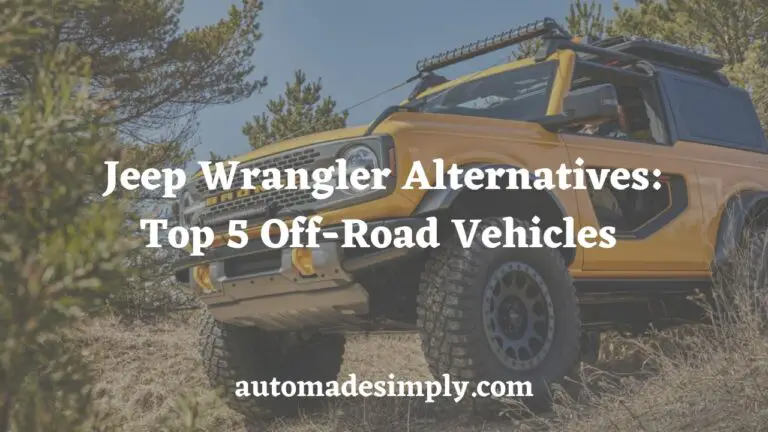 Jeep Wrangler Alternatives: Top 5 Off-Road Vehicles to Consider