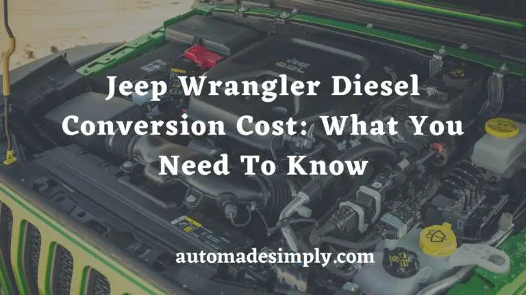 Jeep Wrangler Diesel Conversion Cost: What You Need to Know