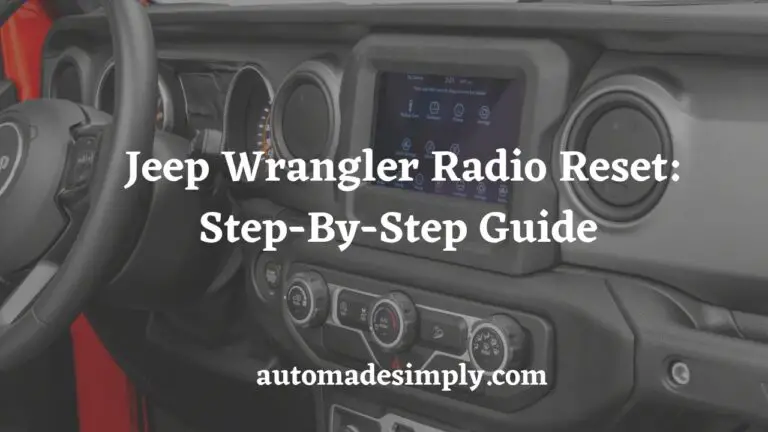 Jeep Wrangler Radio Reset: Step-by-Step Guide for Easy Fixing