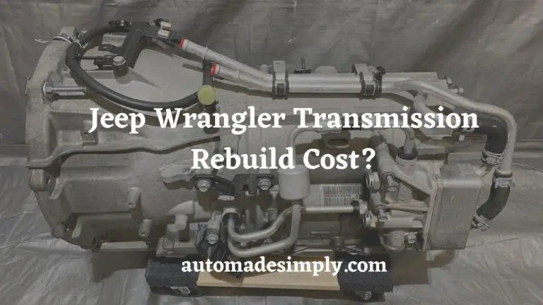 Jeep Wrangler Transmission Rebuild Cost – Overview for 2024