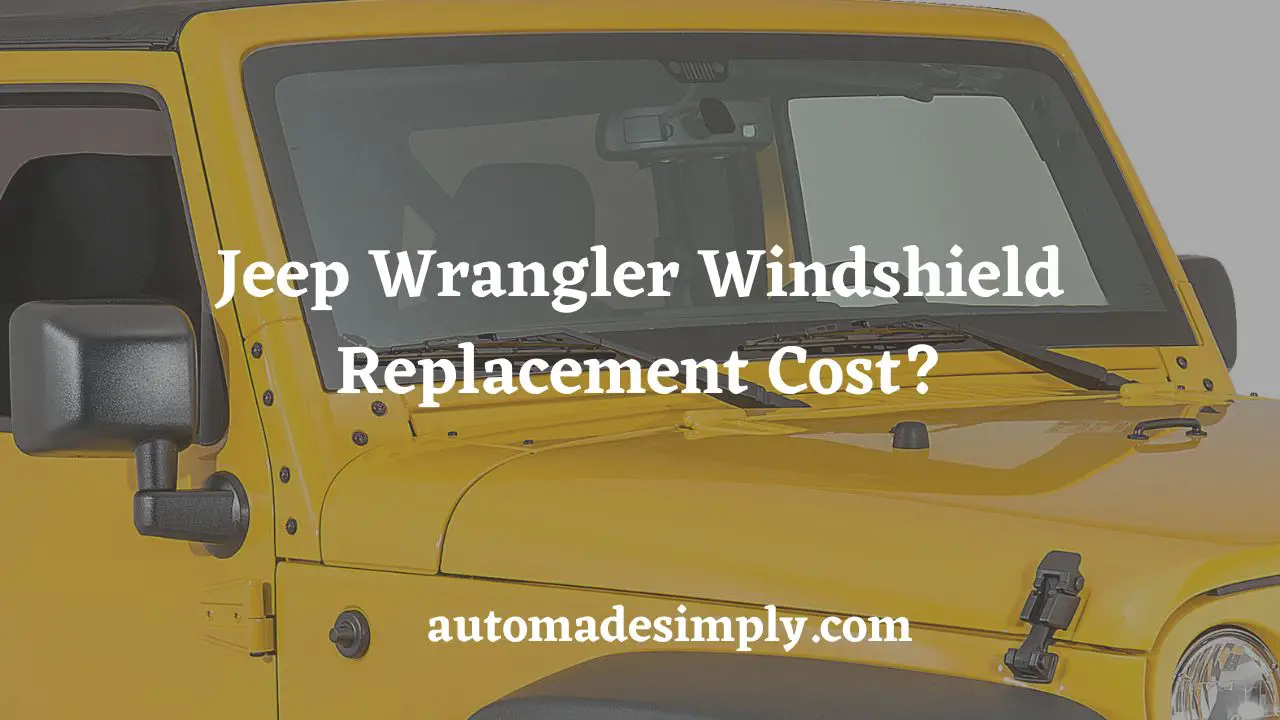 jeep wrangler windshield replacement cost