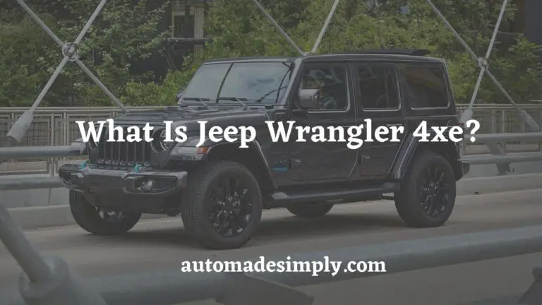 What Is Jeep Wrangler 4xe? Guide to Hybrid SUV
