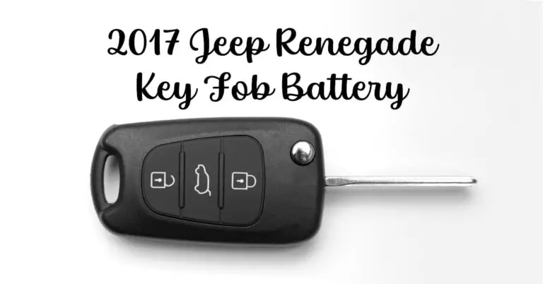 2017 Jeep Renegade Key Fob Battery: Replacement Guide