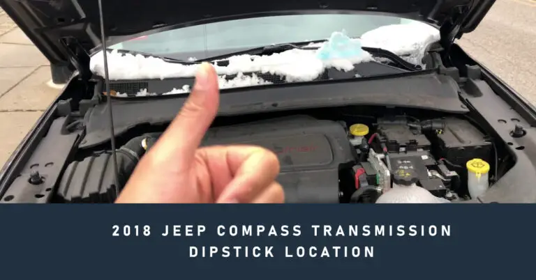 2018 Jeep Compass Transmission Dipstick Location: A Clear Guide