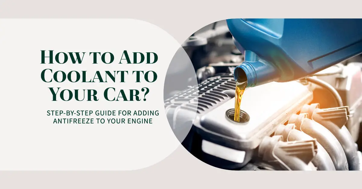 How to put coolant (antifreeze) in your car