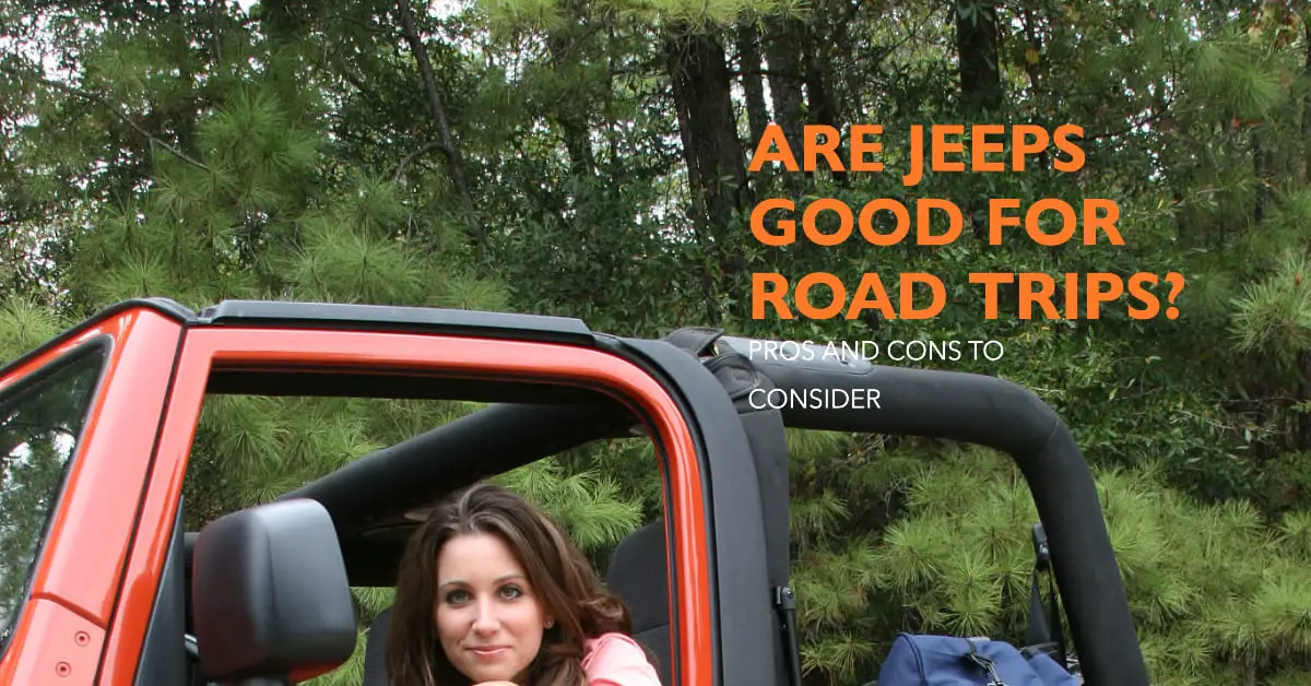 are jeeps good for road trips