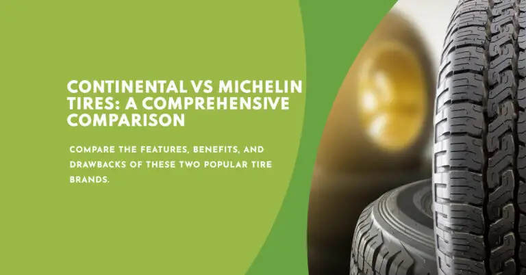 Continental vs Michelin: The Ultimate Tire Comparison (2024)