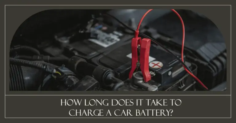 How Long Does It Take To Charge A Car Battery? A Comprehensive Guide