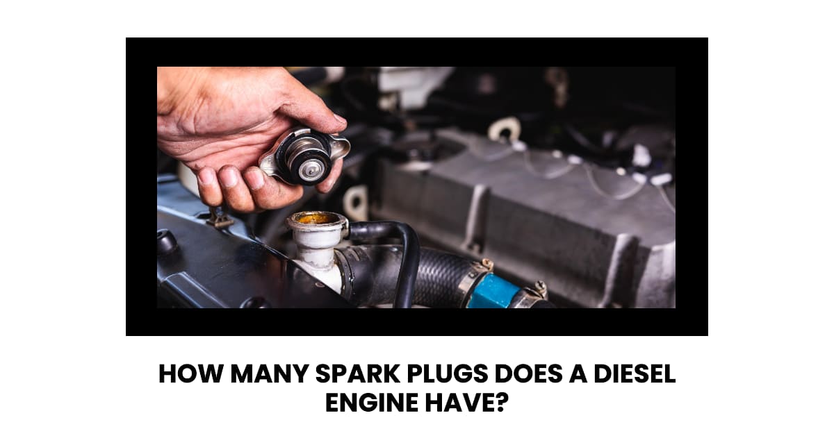 how many spark plugs does a diesel engine have