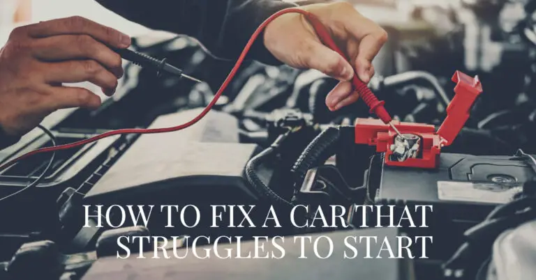 How to Fix a Car That Struggles to Start When the Battery is Fine?