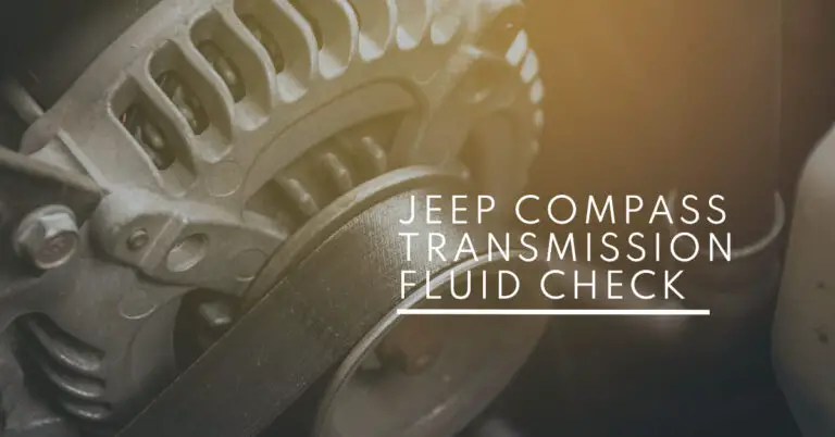 Jeep Compass Transmission Fluid Check: A Step-by-Step Guide