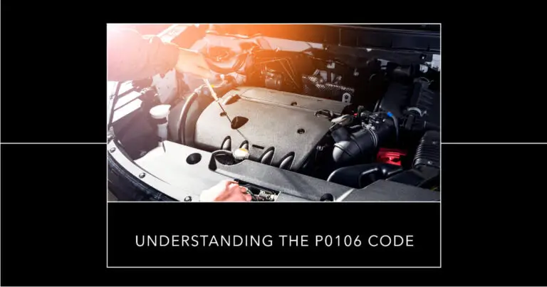P0106 Code: Everything You Need to Know
