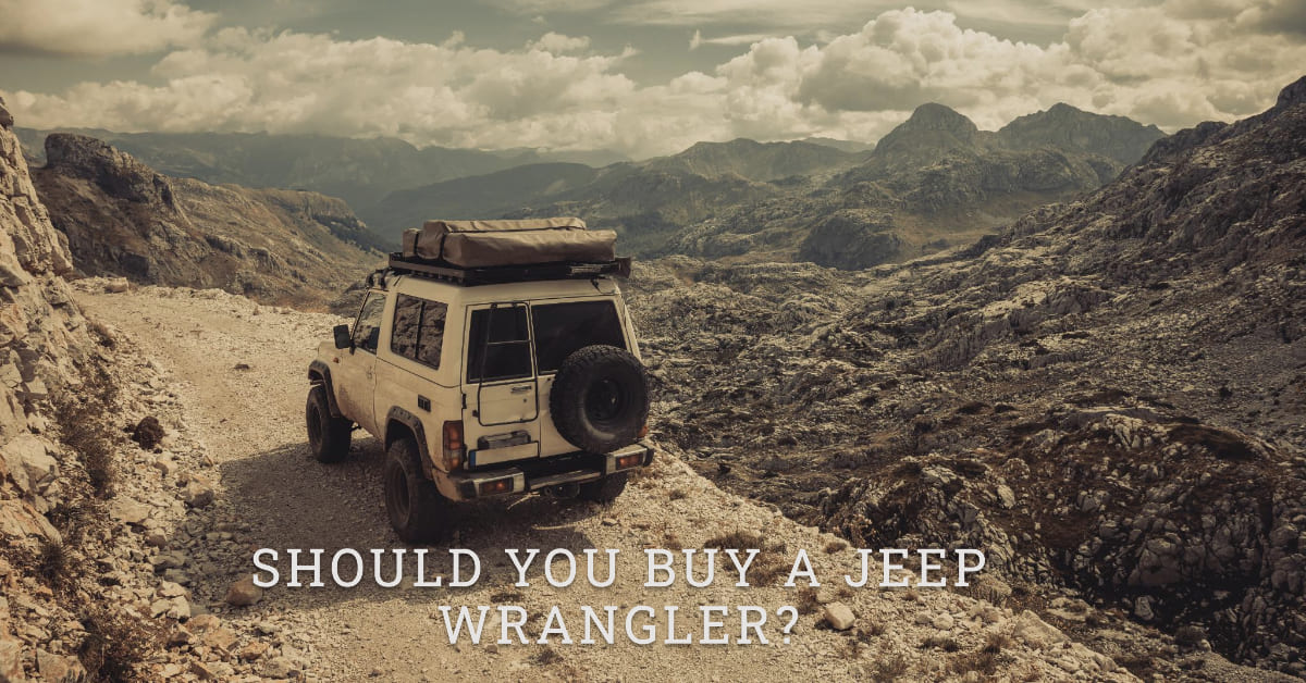should you buy a jeep wrangler