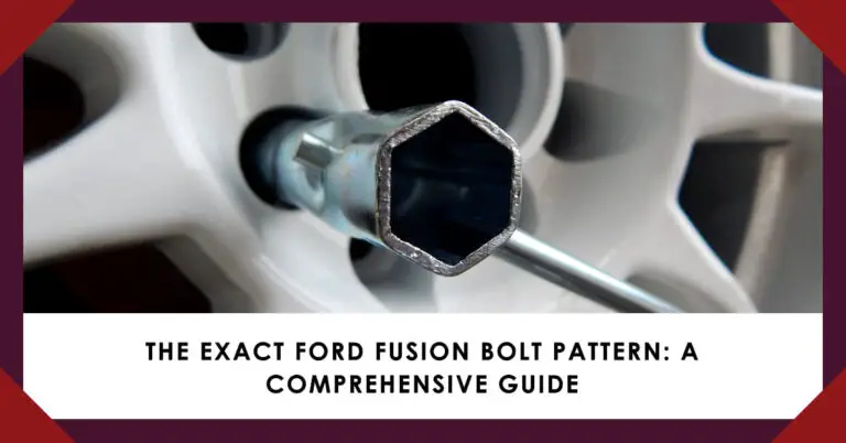 The Exact Ford Fusion Bolt Pattern (2005 – 2021): A Comprehensive Guide