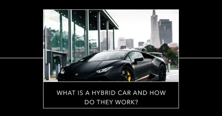 What Is A Hybrid Car And How Do They Work? A 2024 Guide