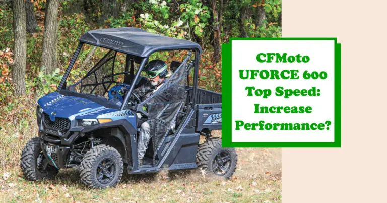 CFMoto UFORCE 600 Top Speed: Increase Performance