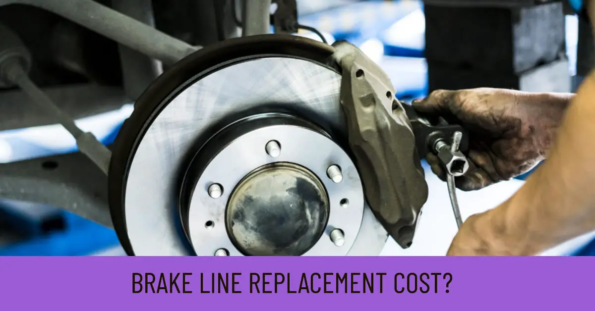 Brake Line Replacement Cost
