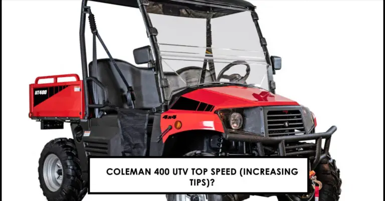 Coleman 400 UTV Top Speed (Increasing Tips)
