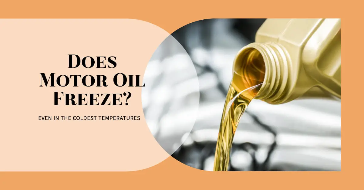 Does Motor Oil Freeze