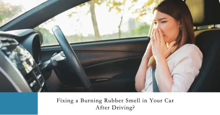 What’s Causing a Burning Rubber Smell in My Car & How to Fix It