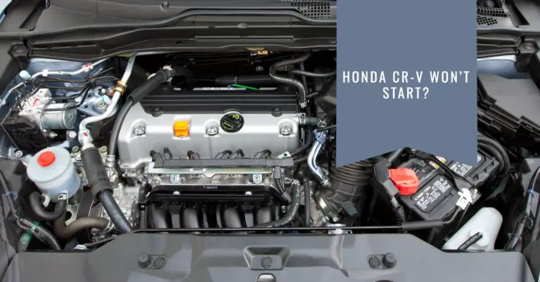 Why Won’t My Honda CR-V Start? How to Diagnose & Fix It