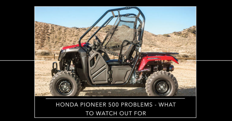 Honda Pioneer 500 Problems – What to Watch Out For