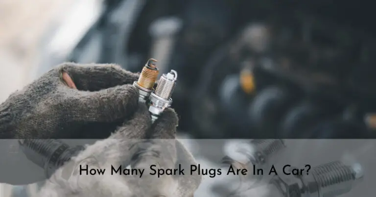 How Many Spark Plugs Are In A Car? [I4, I6, V6, V8 + More Explained]