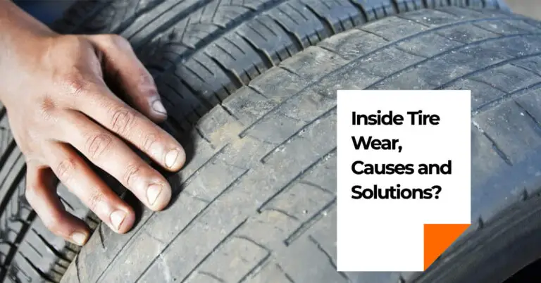 Inside Tire Wear: Here’s Why & How to Fix It