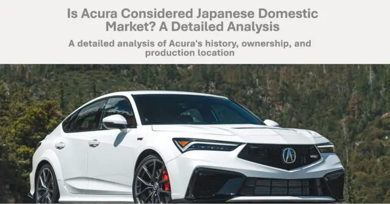 Is Acura Considered JDM? A Detailed Analysis
