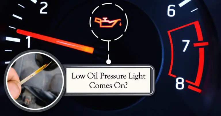 Low Oil Pressure Light Comes On? Here’s Your Fix