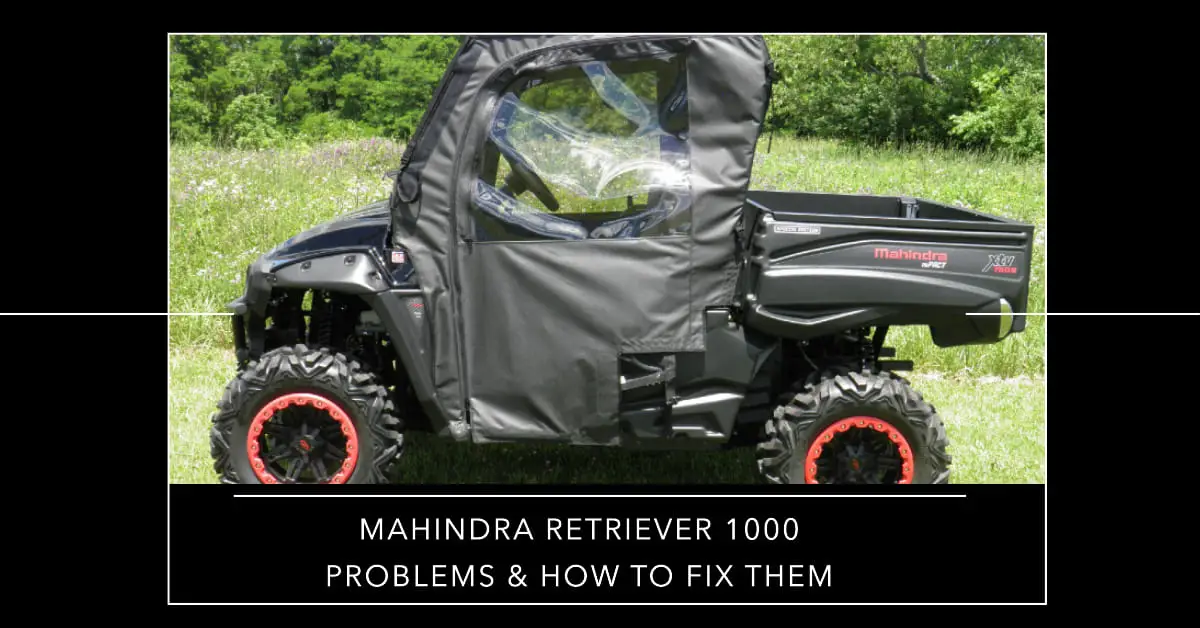 mahindra retriever 1000 problems