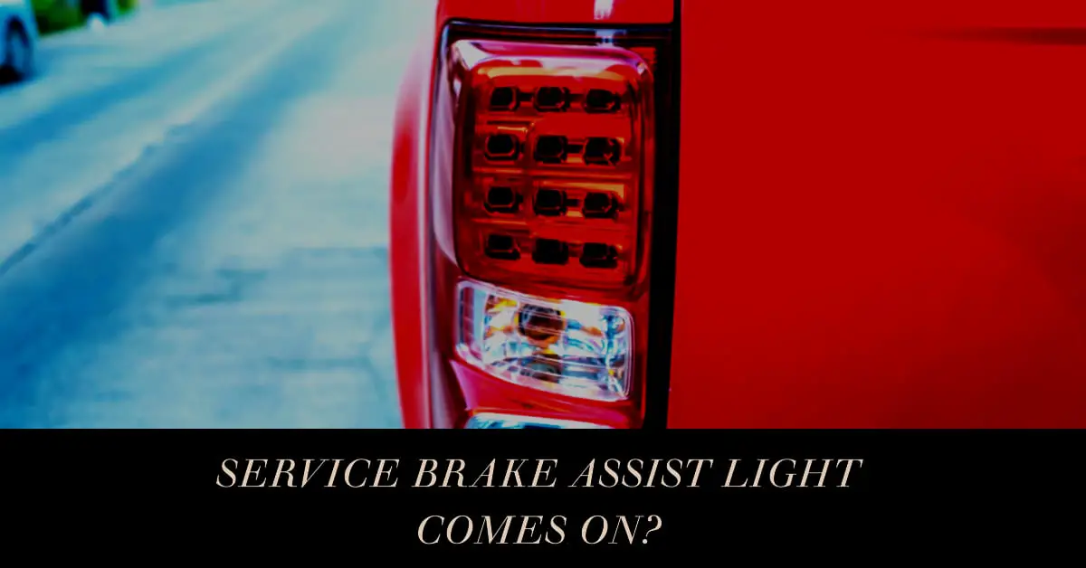 Service Brake Assist Light On
