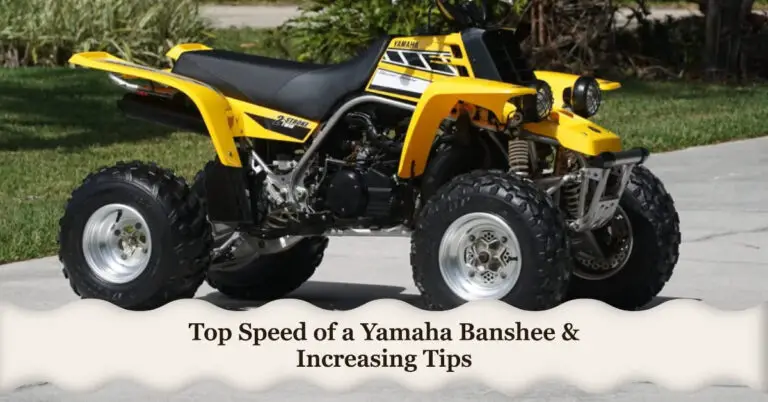Top Speed of a Yamaha Banshee & Increasing Tips