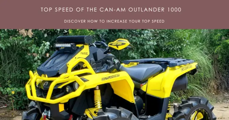 Top Speed of the Can-Am Outlander 1000 & Increase