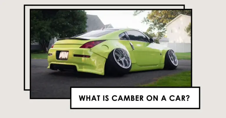 What Is Camber On A Car? Positive vs. Negative Camber Effects